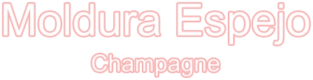 Moldura Espejo Champagne